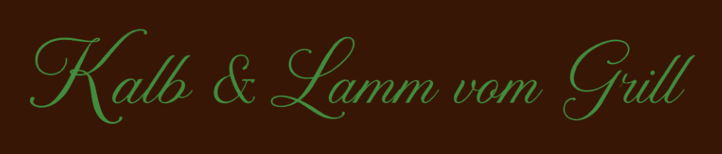 Kalb & Lamm vom Grill